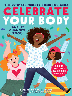 cover image of Celebrate Your Body (and Its Changes, Too!)